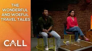 The Wonderful And Woeful Travel Tales  | Call Kantipur - 10 November 2022