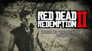 Noward playingRed Dead Redempion 2 (Moonshiner Mission) Blood Is Thicker Than 'Shine