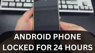 How to Unlock Android Phone Locked for 24 Hours (When Reset or Frozen)