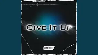 Give It Up