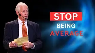 Move From Average To Extraordinary | Brian Tracy