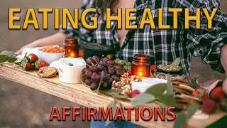 Sleep Affirmations for Eating Healthy