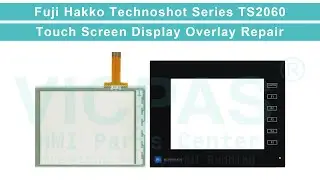 TS2060 Fuji Hakko TECHNOSHOT Front Overlay HMI Panel Glass Replacement