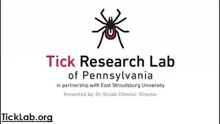 Overview of the Tick Research Lab of Pennsylvania at East Stroudsburg University