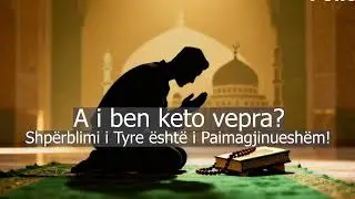 10. Si te japesh SADAKA edhe kur nuk ke asgje - Hoxhe Armend ef. Beqiri