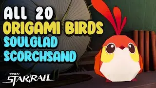 All Origami Bird Locations in SoulGlad Scorchsand Audition Venue |  Honkai Star Rail  2.2