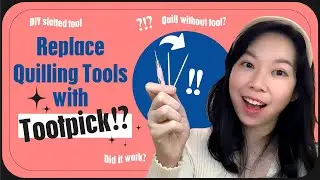 【Quilling Hacks】How to Make Your Own DIY Quilling Slotted Tool! Handmade Quilling Tool for beginners