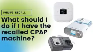 Philips is recalling their CPAP machines! DreamStation, System One, and Many Other Models.