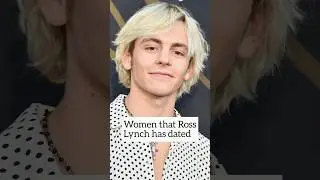 Women that Ross Lynch has dated