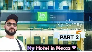 My Lovely Hotel in Mecca || Best economical hotel in Mecca 🕋 ||