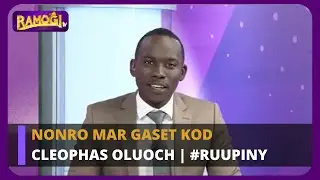 Nonro mar Gaset kod Cleophas Oluoch | #RuuPiny