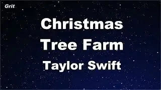Karaoke♬ Christmas Tree Farm  - Taylor Swift 【No Guide Melody】 Instrumental