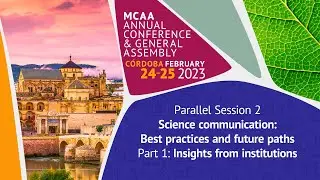 Science Communication: Best practices and future paths - Part 1 - MCAA Annual Conference 2023