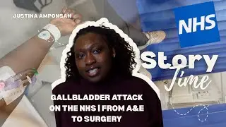 Gallbladder Attack on the NHS | From A&E to Surgery