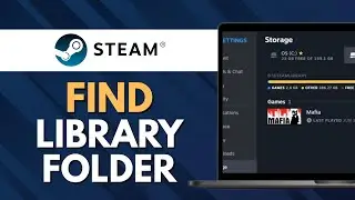 How To Find Steam Library Folder (Full Guide)