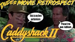 Dudes Podcast MOVIE RETROSPECT : CADDYSHACK 2 (1988)