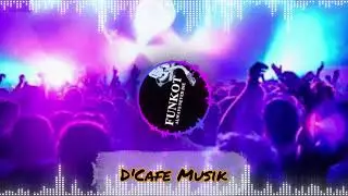 FUNKOT DANGDUT ANTI MAINSTREAM | D'CAFE MUSIC 2025 | Req by Makvita