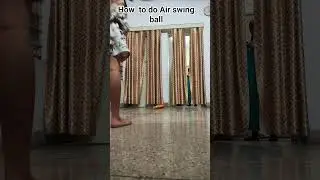 how to do air swing ball