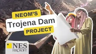 NEOM Project Update: Exploring the Trojena Dam Construction