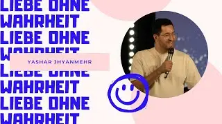 Liebe ohne Wahrheit | Riverside Church | Yashar Jhyanmehr