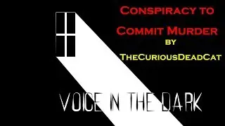 Conspiracy to Commit Murder - by TheCuriousDeadCat [SHORT STORY]