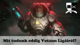 Lexicanum Databank: Mit tudunk eddig a Votann Ligákról?