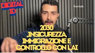 ASPETTANDO IL 2030... immigrazione, terrorismo, insicurezza, digital id, falsi pericoli e falsi eroi