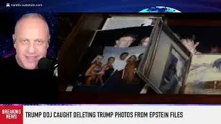 COVER-UP: TRUMP DOJ CAUGHT DELETING TRUMP PHOTOS FROM EPSTEIN FILES