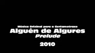 PRELUDE - Alguien de Alguna Parte || Hache COSTA