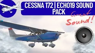 FS2024 | Cessna 172 | Echo19 Sound Pack
