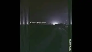 PEARL CENTER - Roller Coaster(Demo)