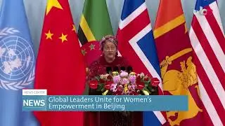 Report | Global Leaders Unite for Women&rsquo;s Empowerment in Beijing.