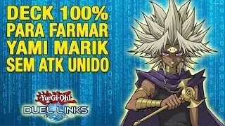 Deck 100% Farm Yami Marik 100% Sem Ataque Unido | Yu-Gi-Oh! Duel Links #106 |
