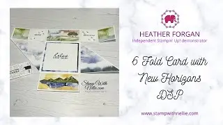 How to make a 6 fold card with Stampin' Up! New Horizons suite