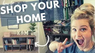 HOW TO SHOP YOUR OWN HOME // ORGANIZE AND DECORATE WITH ME // BEST HOME ORGANIZATION HACK