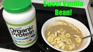 First Tasting: Orgain Sweet Vanilla Bean Protein Powder