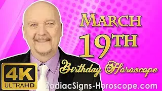 March 19 Zodiac Horoscope and Birthday Personality | Pisces Zodiac Sign | ZodiacSigns-Horoscope.Com