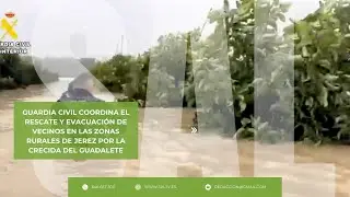Guardia Civil  rescata y evacua a vecinos de las zonas rurales de Jerez por la crecida del Guadalete