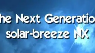 The all New Solar-Breeze NX 2016 model
