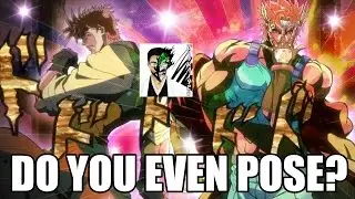 JOJO'S BIZARRE ADVENTURE POSE TAG VIDEO-DO U EVEN POSE MAN?