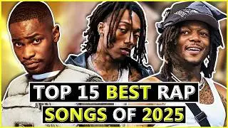 The 15 BEST Rap Songs of 2025