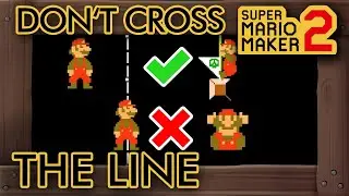 Super Mario Maker 2 - If You Cross the Line You Die
