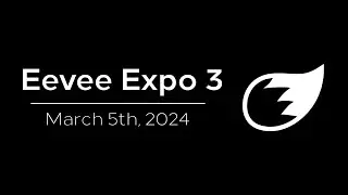 Eevee Expo 3 - March 5th, 2024
