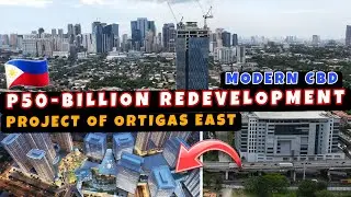 Redevelopment of Ortigas East in Pasig along the C-5 Corridor Future Business District 🇵🇭