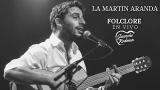 Juancho Rodman - La Mart&iacute;n Aranda (En vivo)