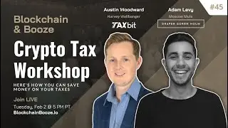 Crypto Tax Workshop: Here's How You Can Save Money | Blockchain & Booze
