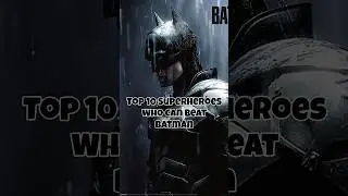 Top 10 Superheroes Who Can Beat Batman 😱. #top10 #marvel #viral #viralnow #movie