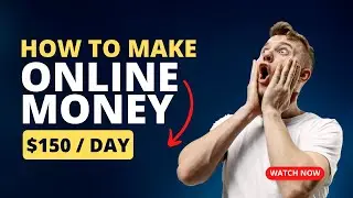 Make Money Quickly - Make $150 a Day Using the Internet