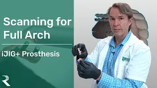 Scanning for Full Arch - iJIG+ Prosthesis