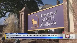 UNA Renames College of Education and Human Sciences | Dec. 11, 2025 | News 19 at 4 p.m.